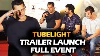 Watch Tubelight Trailer Launch - FULL HD Event - Salman Khan, Sohail Khan, Kabir Khan Video