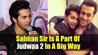 Watch Varun Dhawan Reaction On Working In Salman Khan In Judwaa 2 Video