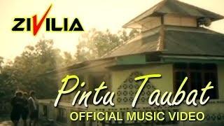 Watch Zivilia - Pintu Taubat - Official Music Video - Nagaswara Video
