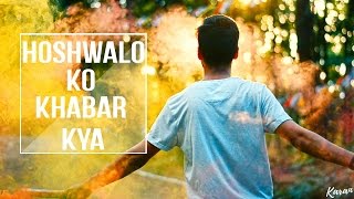 Watch Hoshwalo Ko Khabar Kya I Cover By Karan Nawani I Sarfarosh I Jagjit Singh Video