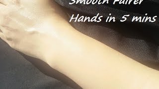 Watch How to Get Smooth Fairer Hands in 5 Minutes Video