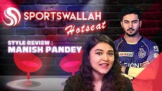 Watch Sportswallah Style Reviews - Manish Pandey Video