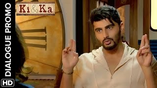 Watch Arjun explains he is still the Man! - Ki & Ka - Dialogue Promo Video