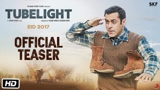 Watch Tubelight | Official Teaser is Out | Salman Khan | Kabir Khan | Film 2017 Video