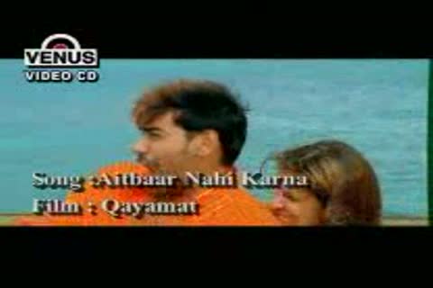 Watch Aitbaar Nahi Karna - Qayamat Video