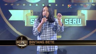 Watch Bintang Bete: Hobi ke Warnet (SUPER Stand Up Seru Spesial Palembang) Video