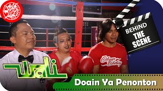Watch Wali - Behind The Scene Video Clip Doain Ya Penonton Video