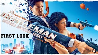 Watch A Gentleman FIRST LOOK Out - Sidharth Malhotra, Jacqueline Fernandez Video
