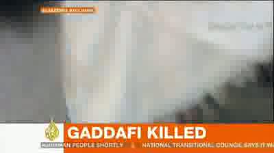 Watch Gaddafi : Al Jazeera Muammar Gaddafi dead video Video