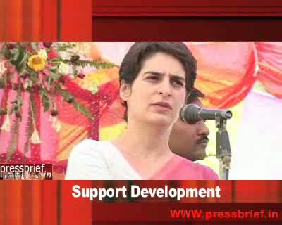 Watch Priyanka Gandhi Vadra says Support Development Video