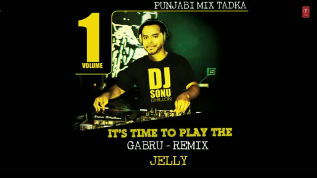 Watch Gabroo full song | Jelly New Punjabi Album | Remix by DJ Sonu Dhillon Video