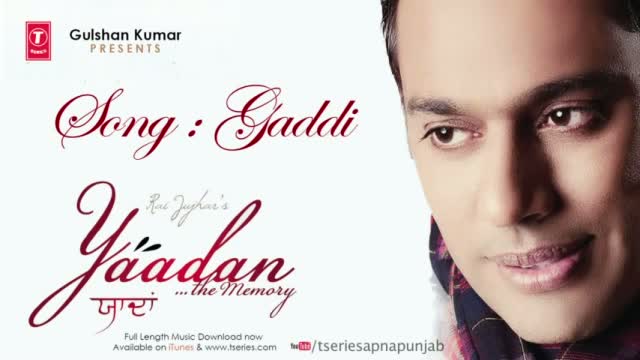 Watch Rai Jujhar Latest Punjabi Song Gaddi - Yaadan Video