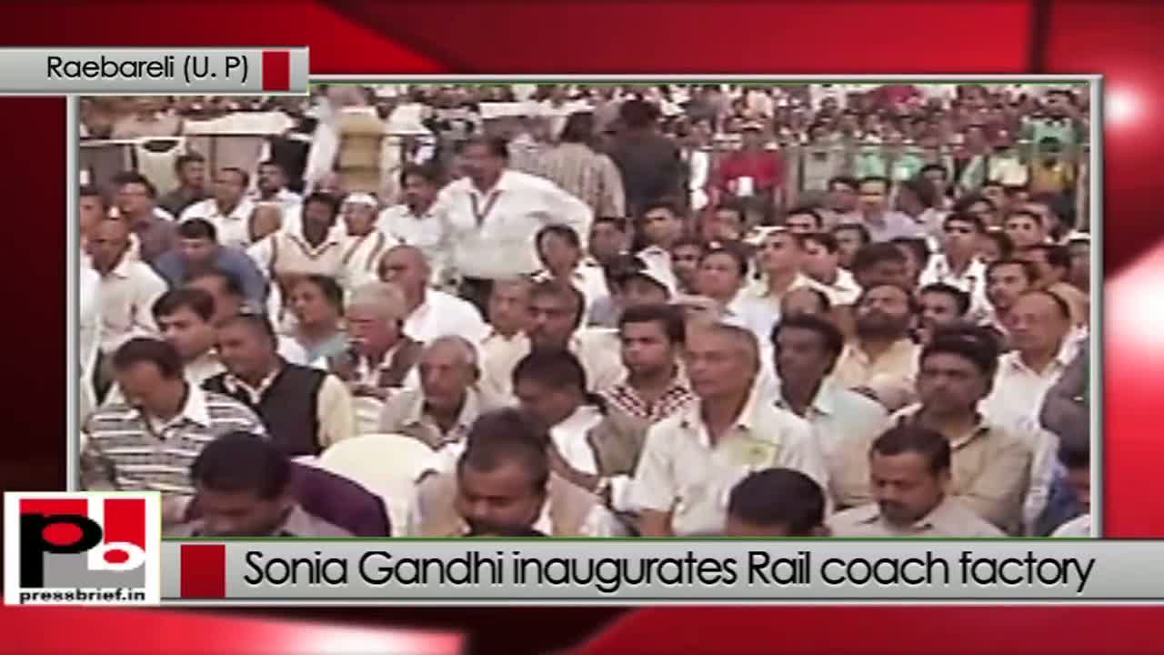 Watch Sonia Gandhi in Raebareli, inaugurates Rail coach factory Video