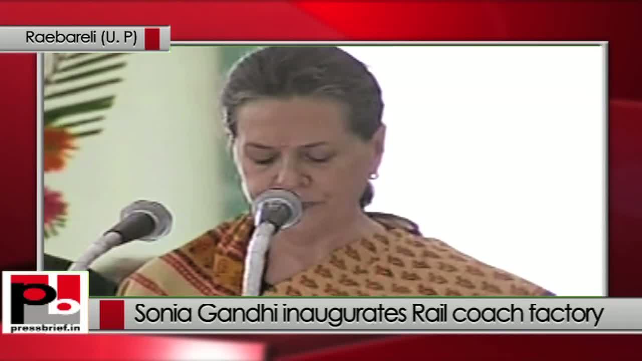 Watch Sonia Gandhi congratulates Railways for timely completion of Raebareli Rail coach Factory  Video