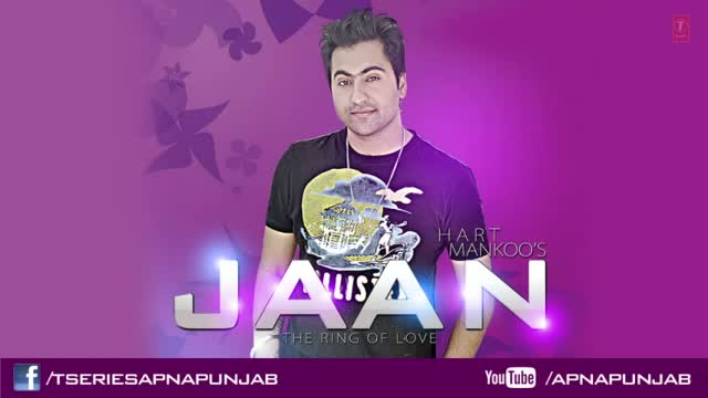 Watch Jaan Song - BY Hart Mankoo's - From Album "The ring of love" Video