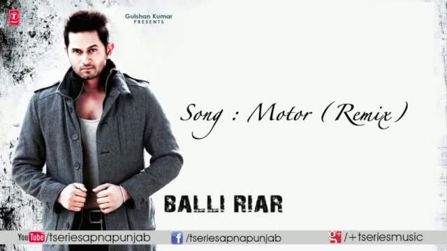 Watch MOTOR Song Re-Mix - BY Balli Riar - From Punjabi Album "Step up & Dance" Video