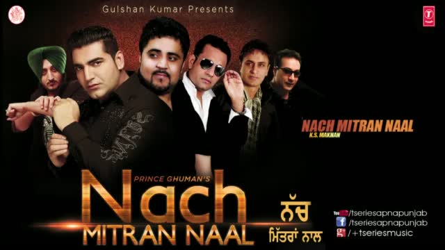Watch Nach Mittran Naal (Title Song) - BY K.S. Makhan Video