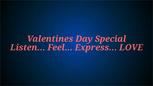Watch Valentines Day Special Listen... Feel... Express... LOVE Video