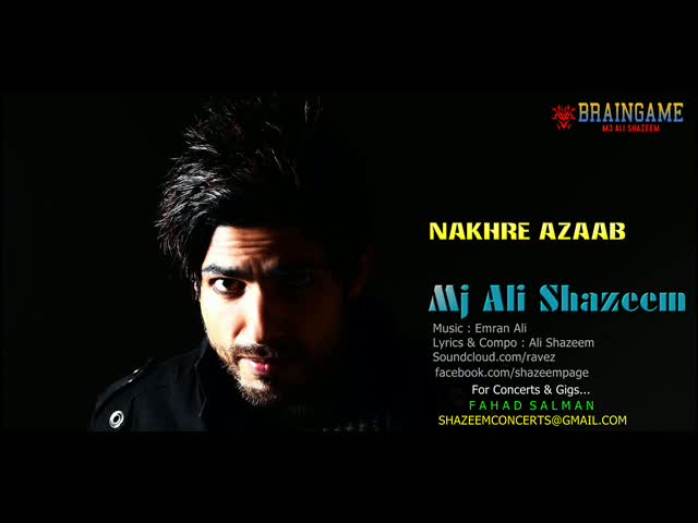 Watch NAKHRE AZAAB - MJ ALI SHAZEEM (OFFICIAL SONG) Video