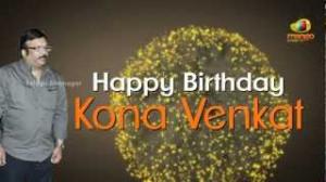 Watch Wishing Baadshah Kona Venkat A Very Happy Birthday Video