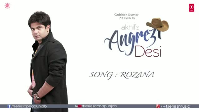 Watch Rozana (Full Audio Song) - BY Akhil & JSL - Angrezi Desi Video