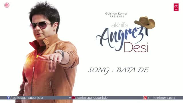 Watch Bata De ( Punjabi Full Audio Song ) - From Angrezi Desi - BY Akhil & JSL Video