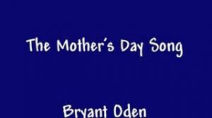 Watch The Mother's Day Song 2013 Video