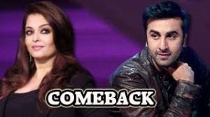 Watch Aishwarya Rai makes a comeback with Ranbir Kapoor Video