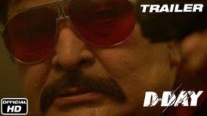 Watch D-Day - Official Trailer - Rishi Kapoor, Arjun Rampal, Irrfan Khan, Huma Qureshi & Shruti Haasan Video