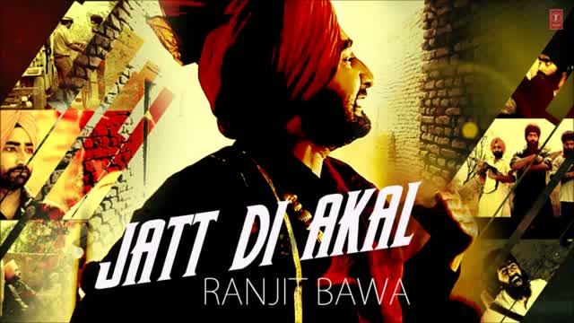 Watch Jatt Di Akal - BY Ranjit Bawa - Music : Muzical Doctorz - Panj-Aab (New Punjabi Video Song) Video