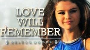 Watch Selena Gomez - Love Will remember - Music Track Leaked Video