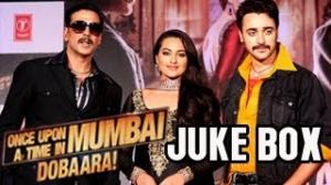 Watch Once Upon a Time in Mumbaai Dobara JUKEBOX Video
