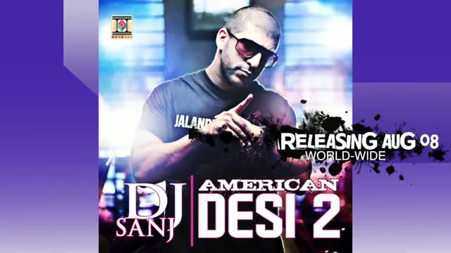 Watch AMERICAN DESI 2 - DJ SANJ - PUNJABI ALBUM PROMO Video