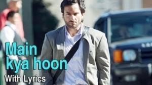 Watch Main Kya Hoon Song With Lyrics - Love Aaj Kal Video