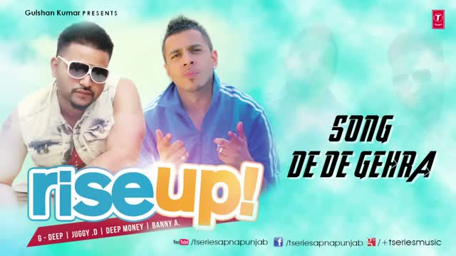 Watch DE DE GERA ( LATEST PUNJABI AUDIO SONG ) JUGGY D, G-DEEP | Album - RISE UP Video