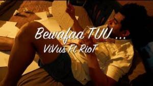 Watch ViVus ft RiOT - Bewafaa TUU Official Video Video