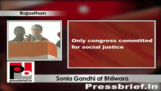 Watch Sonia Gandhi in Bhilwara: Congress is always committed to ensure social justice Video