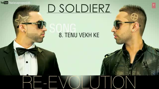 Watch TENU VEKH KE - NEW PUNJABI SONG 2013 (Audio) | D SOLDIERZ Video