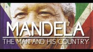 Watch Mandela The Man and His Country Video