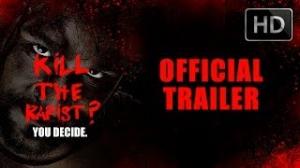 Watch Kill The Rapist? - Official Trailer Video