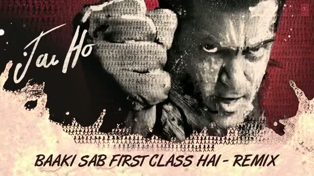 Watch "Jai Ho Song" - Baaki Sab First Class Full Audio (Remix) - Salman Khan, Tabu Video