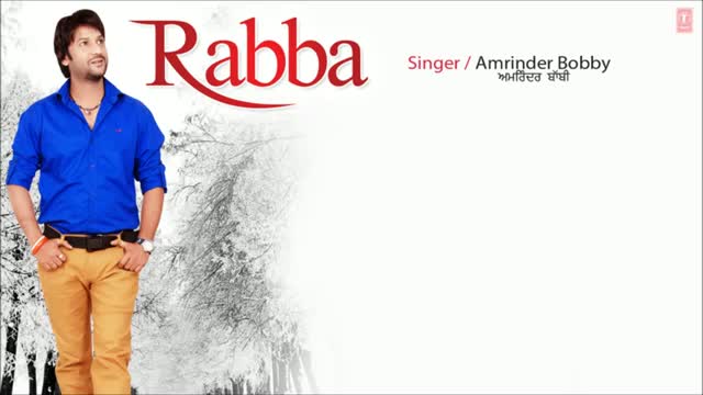 Watch Chhalle Toh Vee Jaayengi (New Punjabi Audio Song 2013) By Amrinder Bobby | Rabba Video