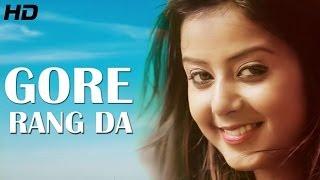 Watch Gore Rang Da - Support - Manjinder Happy Official Full Latest Punjabi Songs 2014 Video