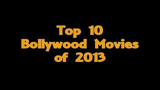 Watch Top 10 Movies of 2013 Chennai Express Remains No 1 At Box Office Video