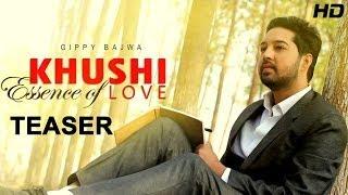 Watch Brand New Punjabi Album Song Teaser "Khushi Essence of Love" By Gippy Bajwa | Music by Desi Crew Video