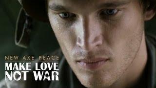 Watch AXE PEACE - Make Love, Not War (Official) Video