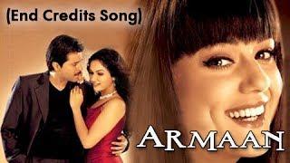 Watch Main Gaoon Tum Gao - End Credits Song - Armaan (2003) - Anil Kapoor, Preity Zinta, Gracy Singh Video