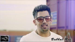 Watch Official Punjabi Music Video "Akh Teri" By Babbal Rai | Girlfriend Video