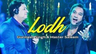 Watch Gurmeet Singh & Saleem - Lodh Full Video Album Saiyaan 2 Video Video