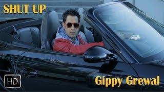 Watch Shut Up Feat. Gippy Grewal - Full Official Music Video 2014 - Brand New Punjbi Song 2014 Video